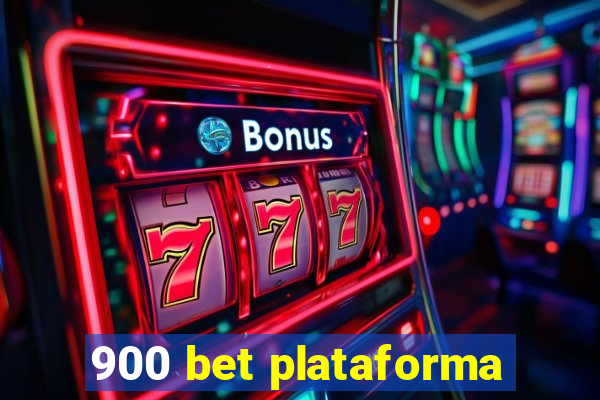 900 bet plataforma